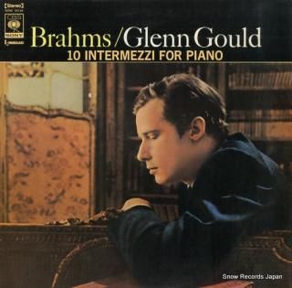 GOULD, GLENN brahms; 10 intermezzi for piano SONC10134