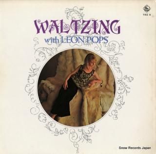 LEON POPS waltzing with leon pops YAS4