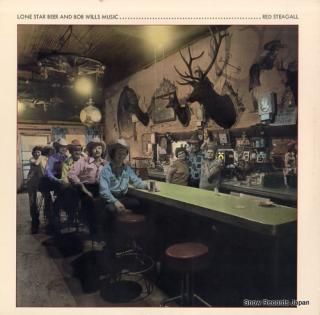 STEAGALL, RED lone star beer and bob wills music MCA-965