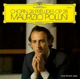 POLLINI, MAURIZIO chopin; 24 preludes op.28 2530550