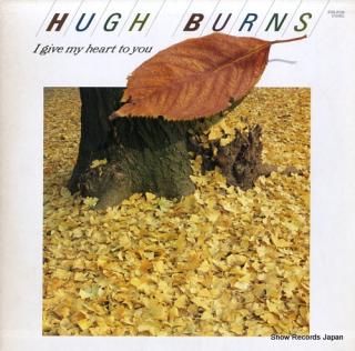 BURNS, HUGH i give my heart to you EWS-91138