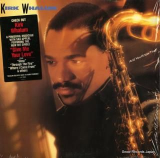 WHALUM, KIRK and you know that! FC40812