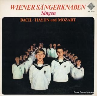 WIENER SANGERKNABEN singen bach / haydn und mozart SR5224