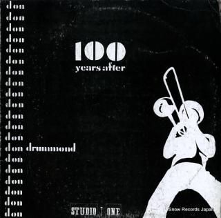 DRUMMOND, DON 100 years after SOL1114