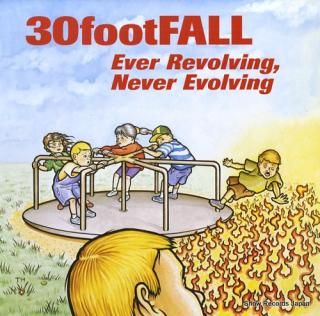 30FOOTFALL ever revolving, never evolving 15827-1