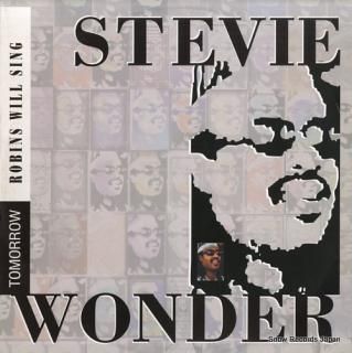 WONDER, STEVIE tomorrow robins will sing 860373-1