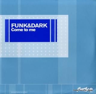 FUNK AND DARK come to me SHK001-02