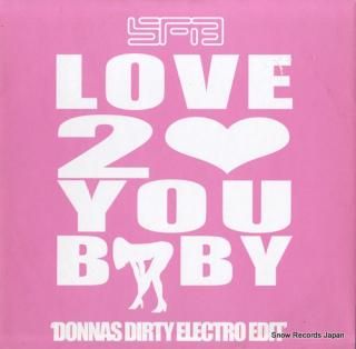 SFB love 2 you baby 2LOVE1