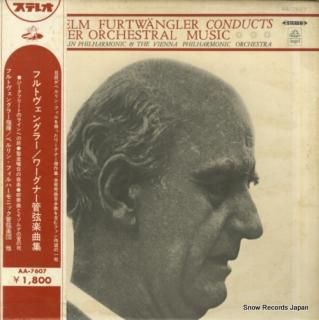 FURTWANGLER, WILHELM wagner; orchestral music AA-7607