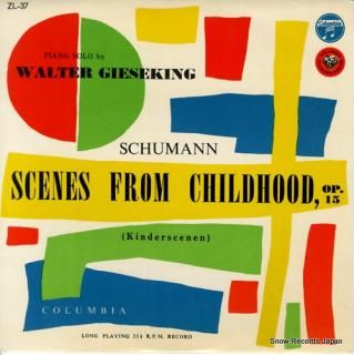 GIESEKING, WALTER schumann; scenes from childhood, op.15 ZL-37