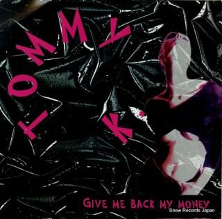 TOMMY K give me back my money TRD1423