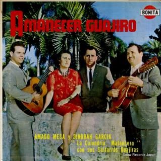 MESA, AMADO, AND DINORAH GARCIA amanecer guajiro BON-119