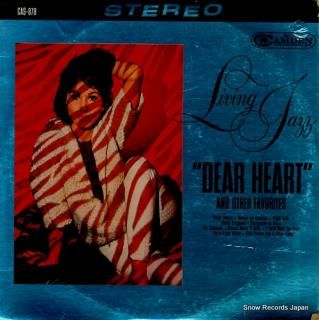 LIVING JAZZ dear heart and other favorites CAS-878