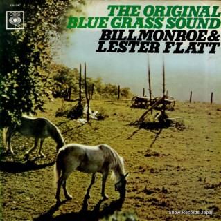 MONROE, BILL, AND LESTER FLATT the original blue grass sound XM-9-C