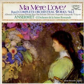ANSERMET, ERNEST ma mere l'oye! / ravel; complete orchestral works vol.3 SLC1903