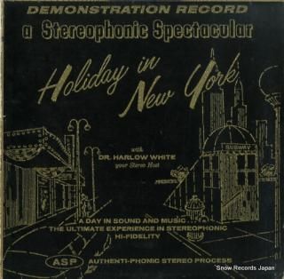 WHITE, DR. HARLOW a stereophonic holiday in new york DS-1/SS1