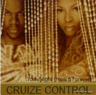 CRUIZE CONTROL your night(now and forever) JAPAN016