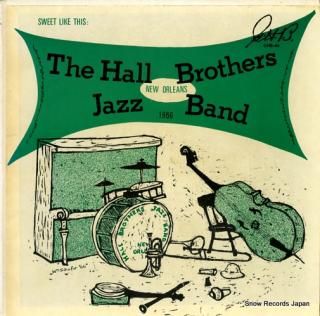 HALL BROTHERS JAZZ BAND, THE sweet like this GHB-46