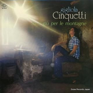 CINQUETTI, GIGLIOLA su e giu per le montagne SR818