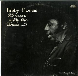 THOMAS, TABBY 25 years with the blues LP-5007