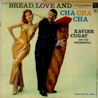 CUGAT, XAVIER bread, love and cha cha cha CL1016