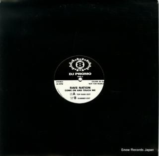 RAVE NATION come on and touch me 12LOSE35DJ