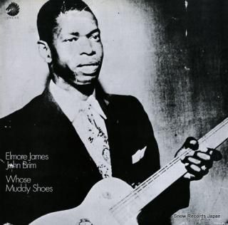 JAMES, ELMORE whose muddy shoes PLP-823