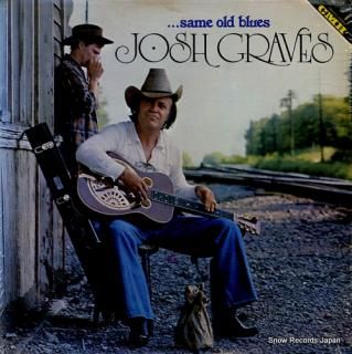GRAVES, JOSH same old blues CMH-6221