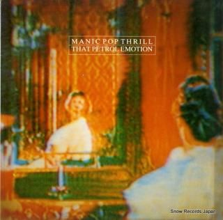 PETROL EMOTION, THE manic pop thrill FIEND70