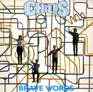CHILLS, THE brave words FNUK12