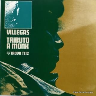 VILLEGAS, ENRIQUE tributo a monk JW-102 / TL-12