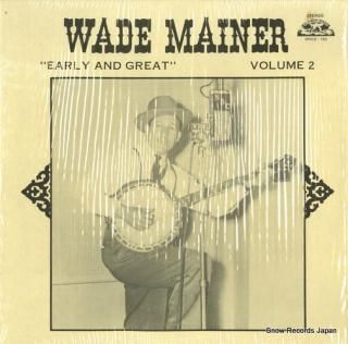 MAINER, WADE early and great vol.2 OHCS-150/OHS-150