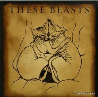THESE BEASTS these beasts MER-065