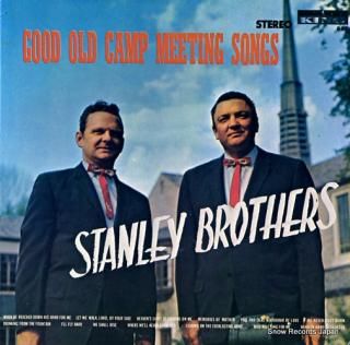 STANLEY BROTHERS, THE good ole camp meeting songs K-805