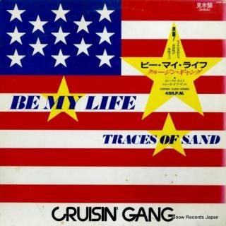 CRUSIN' GANG be my life / traces of sand K12P664