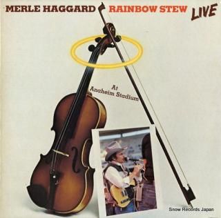 HAGGARD, MERLE rainbow stew (live at anaheim stadium) MCA-5216