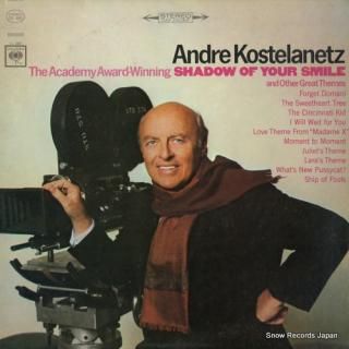 KOSTELANETZ, ANDRE the academy award-winning shadow of your smile CS9267