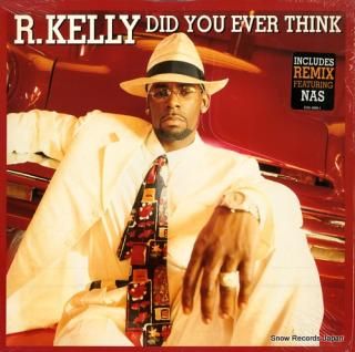R. KELLY did you ever think 01241-42604-1
