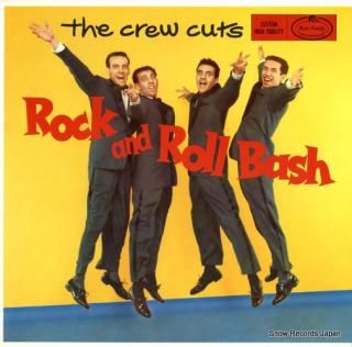 CREW CUTS, THE rock and roll bash BFX15206
