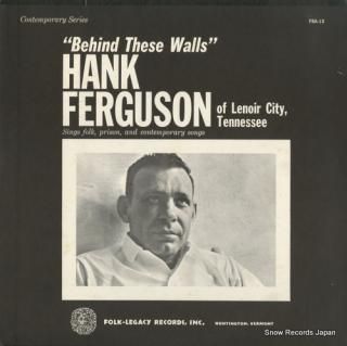 FERGUSON, HANK behind these walls FSA-13