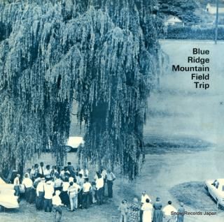 V/A blue ridge mountain field trip LEA4012