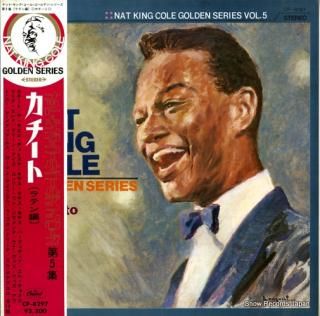 COLE, NAT KING golden series vol.5 cachito CP-8297