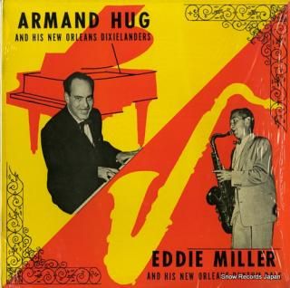 HUG, ARMAND / EDDIE MILLER new orleans dixielanders/new orleans rhythm pals GHB-121