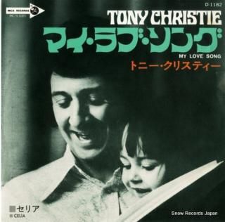 CHRISTIE, TONY my love song D-1182