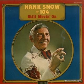 SNOW, HANK #104 - still movin' on APL1-2400