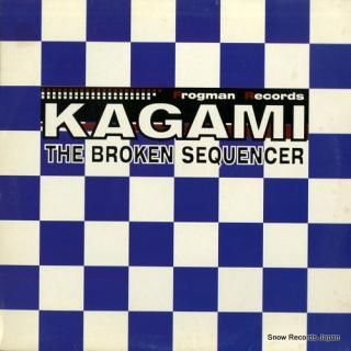 KAGAMI the broken sequencer FROG-022R