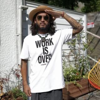 Work is over Tee
