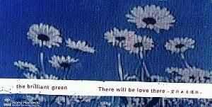 the brilliant green / There Will be love there-°¦¤Î¤¢¤ë¾ì½ê- Ãæ¸ÅË®³Ú¥·¥ó¥°¥ëCD