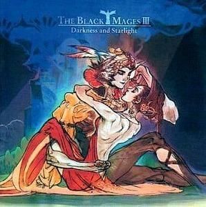 The Black Mages 3 / Darkness and Starlight 中古ゲーム音楽CD
