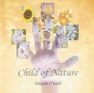 大橋隆志 / CHILD OF NATURE 中古邦楽CD
